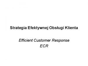 Strategia efektywnej obsługi klienta to strategia