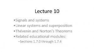 Lecture 10 Signals and systems Linear systems and