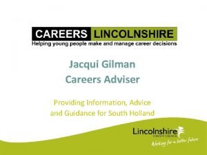 Jacqui Gilman Careers Adviser Providing Information Advice and