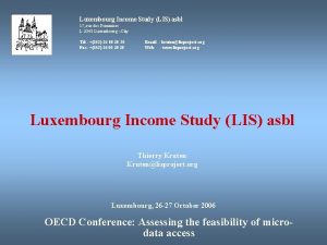 Luxembourg Income Study LIS asbl 17 rue des