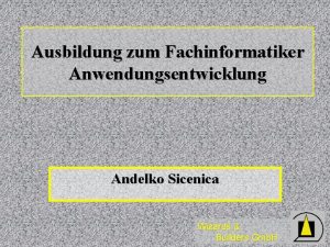 Ausbildung zum Fachinformatiker Anwendungsentwicklung Andelko Sicenica Wizards Builders