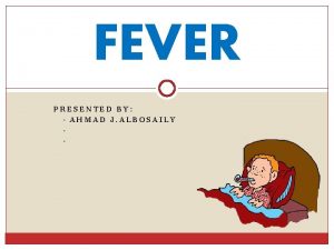 Fever history