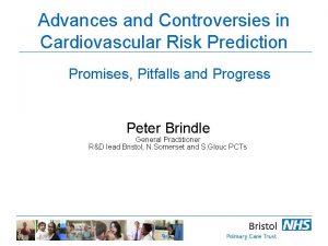 Advances and Controversies in Cardiovascular Risk Prediction Promises
