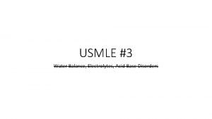 USMLE 3 Water Balance Electrolytes AcidBase Disorders Acidbase