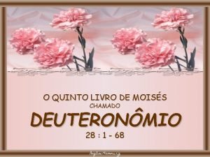 O QUINTO LIVRO DE MOISS CHAMADO DEUTERONMIO 28