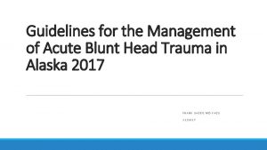 Guidelines for the Management of Acute Blunt Head