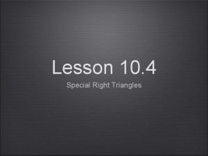 Special right triangle investigation Special right triangle investigation