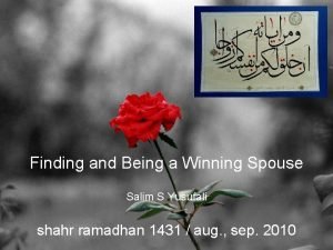 Finding and Being a Winning Spouse Salim S