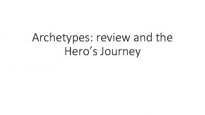 The hero's journey character archetypes 101