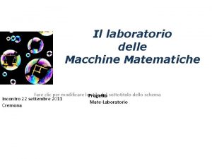 Il laboratorio delle Macchine Matematiche Fare clic per