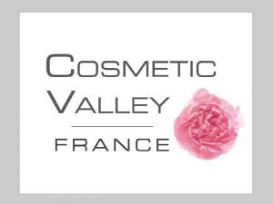 Cosmetic Valley Le ple Cosmetic Valley cosystme complet