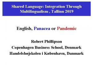 Shared Language Integration Through Multilingualism Tallinn 2019 English