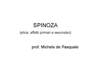 Spinoza affetti primari e secondari
