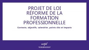 PROJET DE LOI RFORME DE LA FORMATION PROFESSIONNELLE