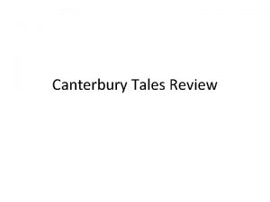 Canterbury Tales Review In company she liked to