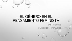EL GNERO EN EL PENSAMIENTO FEMINISTA CATH ANDREWS