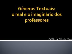 Gneros Textuais o real e o imaginrio dos