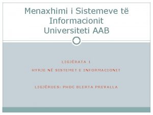 Menaxhimi i sistemeve te informacionit Menaxhimi i sistemeve te informacionit