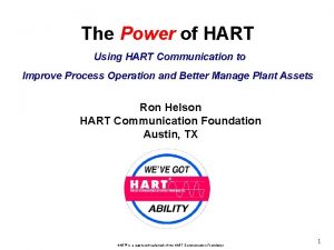 The Power of HART Using HART Communication to