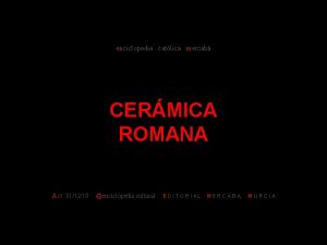 enciclopedia catlica mercab CERMICA ROMANA Act 011219 enciclopedia