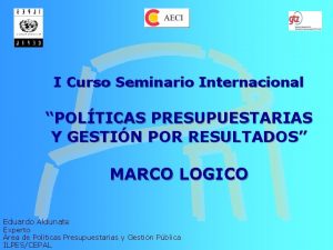 I Curso Seminario Internacional POLTICAS PRESUPUESTARIAS Y GESTIN