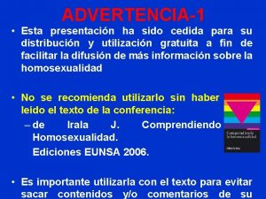 ADVERTENCIA1 Esta presentacin ha sido cedida para su