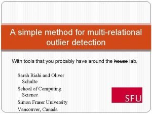 A simple method for multirelational outlier detection With