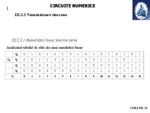 CIRCUITE NUMERICE 1 III 2 3 Numrtoare sincrone