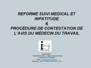 REFORME SUIVI MEDICAL ET INPATITUDE PROCDURE DE CONTESTATION