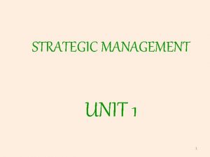Characteristics of strategic management