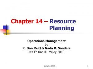 Chapter 14 Resource Planning Operations Management by R