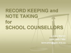 RECORD KEEPING and NOTE TAKING for SCHOOL COUNSELLORS