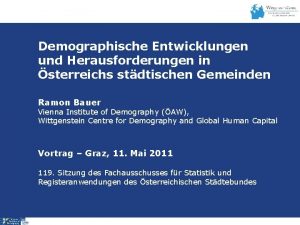 Demographische Entwicklungen und Herausforderungen in sterreichs stdtischen Gemeinden