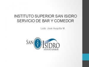 INSTITUTO SUPERIOR SAN ISIDRO SERVICIO DE BAR Y