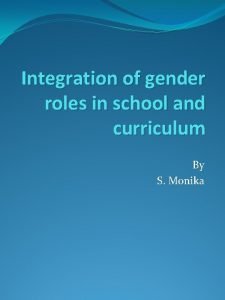 Integration of gender roles in school and curriculum