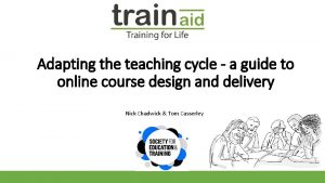 Adapting the teaching cycle a guide to online