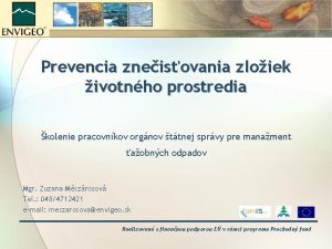 Prevencia zneisovania zloiek ivotnho prostredia kolenie pracovnkov orgnov