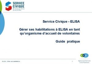 Service Civique ELISA Grer ses habilitations ELISA en