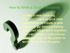 How to write a good conclusion