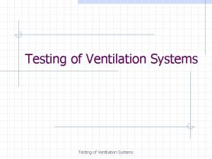 Ventilation system testing