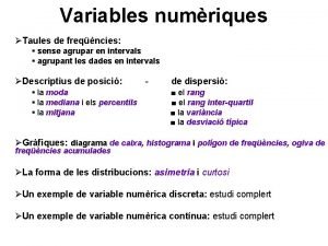 Variables numriques Taules de freqncies sense agrupar en