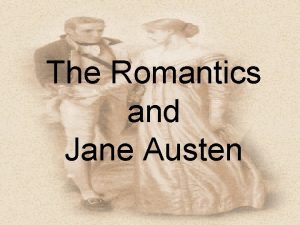 Jane austen and romanticism