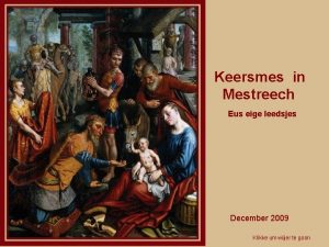 Keersmes in Mestreech Eus eige leedsjes December 2009