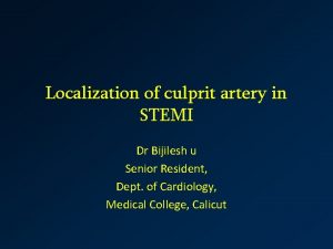 Localization of culprit artery in STEMI Dr Bijilesh