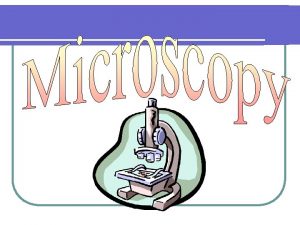 MICROSCOPE 18 th Century A compound microscope used