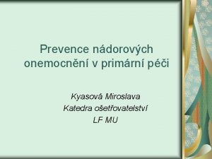 Prevence ndorovch onemocnn v primrn pi Kyasov Miroslava