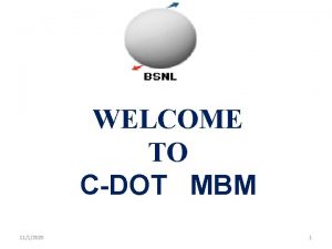 WELCOME TO CDOT MBM 1112020 1 GENERAL CDOT