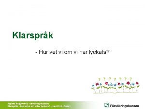 Klarsprk Hur vet vi om vi har lyckats