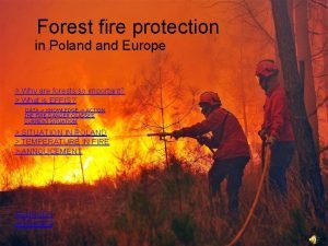 Forest fire protection in Poland Europe Why are