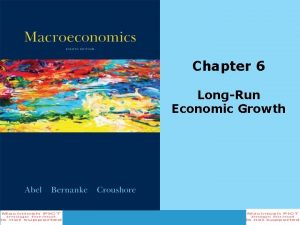 Chapter 6 LongRun Economic Growth Chapter Outline The